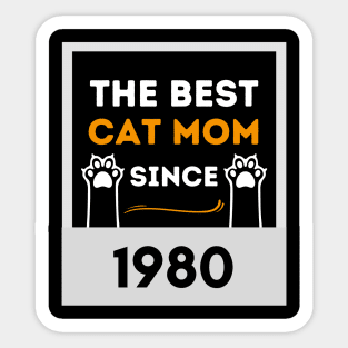 The Best Cat Mom Since 1980 Sticker